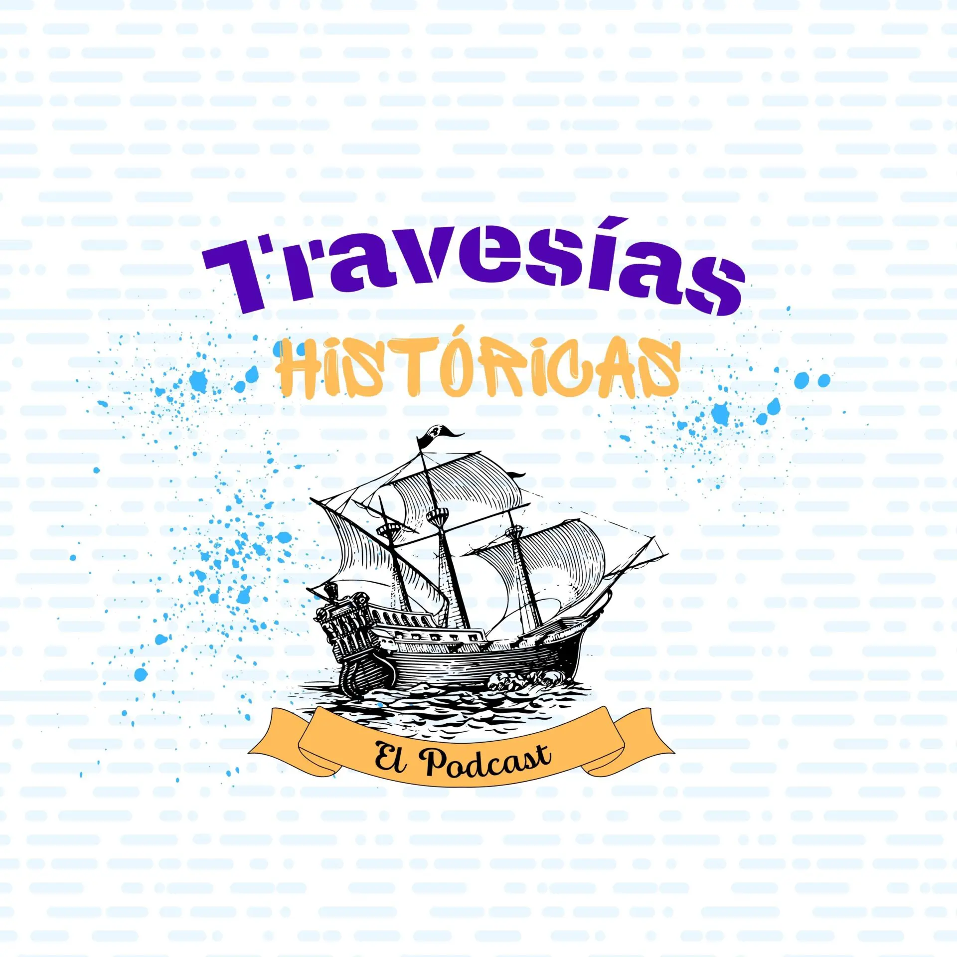 Portada de podcast Travesías Históricas